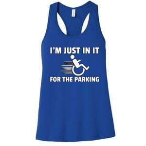 IM Just In It For The Parking Wheelchair Disability Gift Women's Racerback Tank