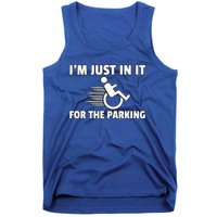 IM Just In It For The Parking Wheelchair Disability Gift Tank Top