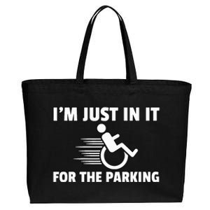 IM Just In It For The Parking Wheelchair Disability Gift Cotton Canvas Jumbo Tote