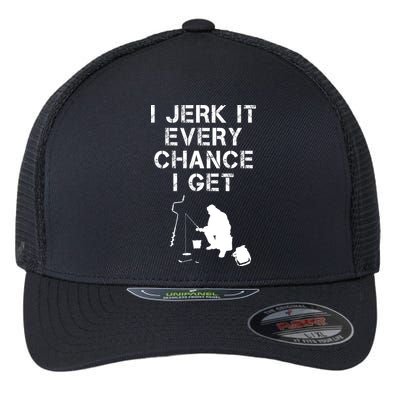I Jerk It Every Chance I Get Funny Fishing Flexfit Unipanel Trucker Cap