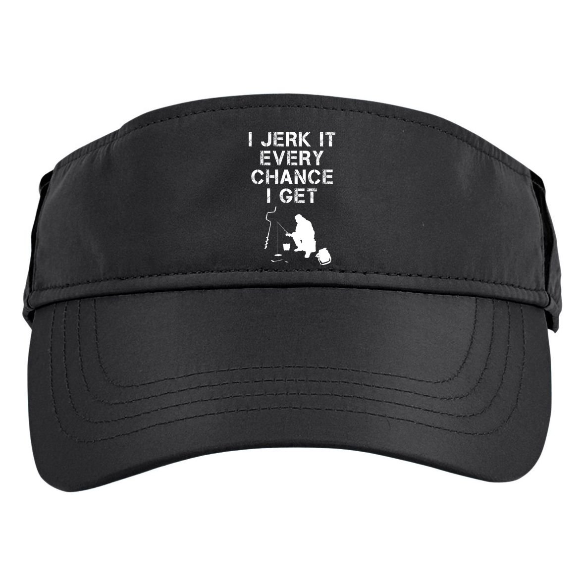 I Jerk It Every Chance I Get Funny Fishing Adult Drive Performance Visor
