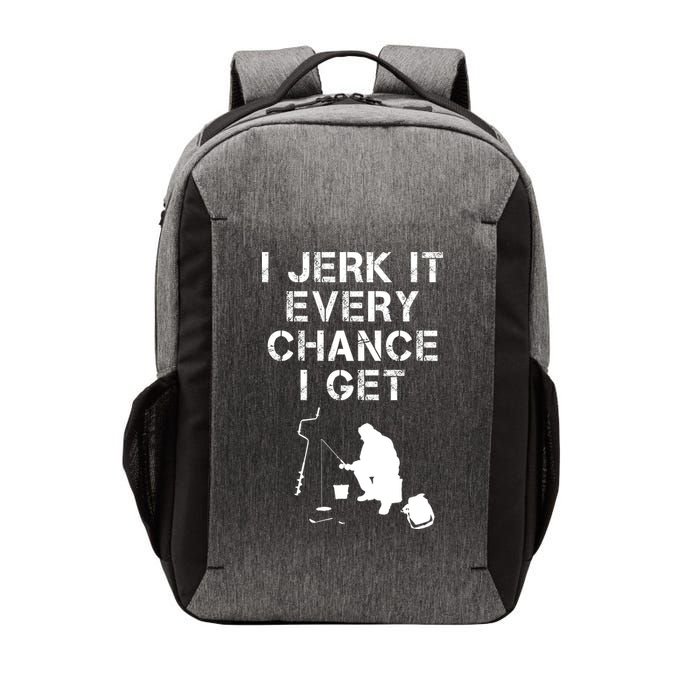 I Jerk It Every Chance I Get Funny Fishing Vector Backpack
