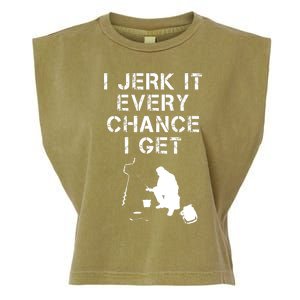 I Jerk It Every Chance I Get Funny Fishing Garment-Dyed Women's Muscle Tee