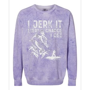 I Jerk It Every Chance I Get Fishing Angling Fisherman Colorblast Crewneck Sweatshirt