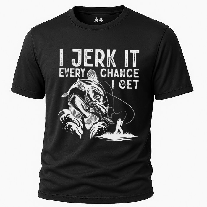 I Jerk It Every Chance I Get Fishing Angling Fisherman Cooling Performance Crew T-Shirt