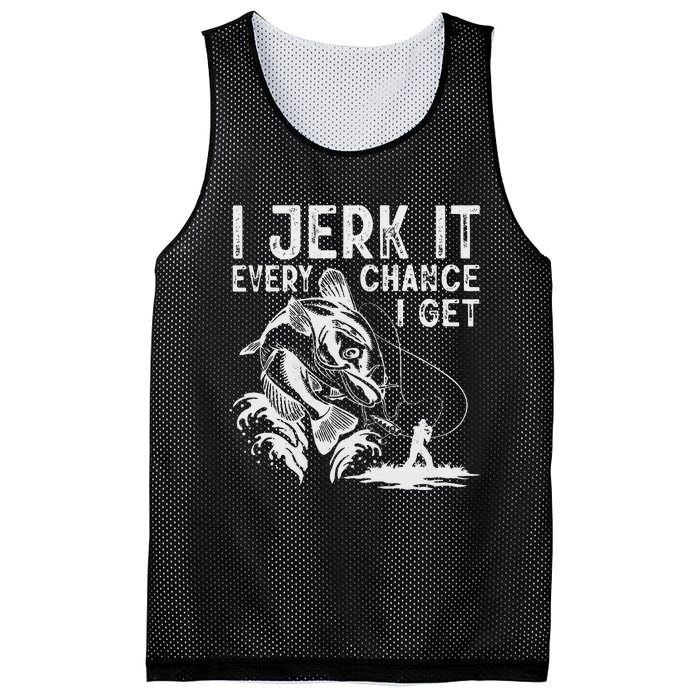 I Jerk It Every Chance I Get Fishing Angling Fisherman Mesh Reversible Basketball Jersey Tank