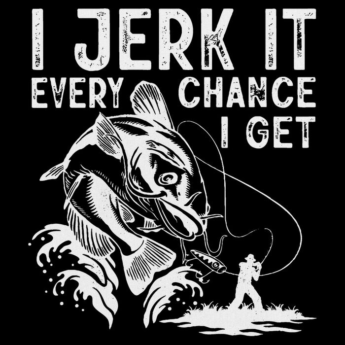 I Jerk It Every Chance I Get Fishing Angling Fisherman Cooling Performance Long Sleeve Crew