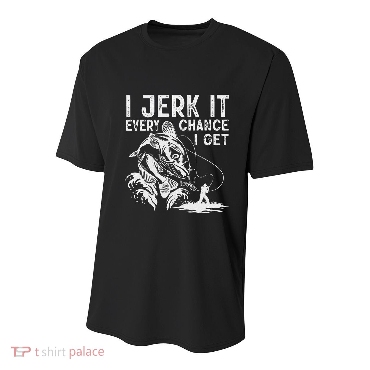 I Jerk It Every Chance I Get Fishing Angling Fisherman Youth Performance Sprint T-Shirt