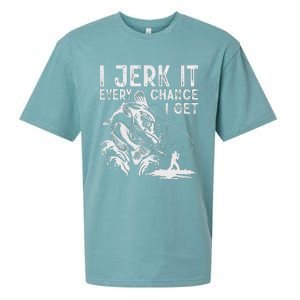 I Jerk It Every Chance I Get Fishing Angling Fisherman Sueded Cloud Jersey T-Shirt