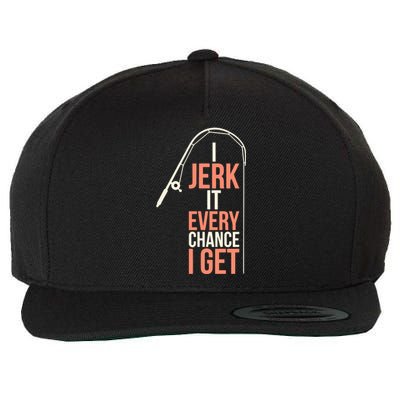 I Jerk It Every Chance I Get Wool Snapback Cap