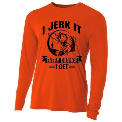 I Jerk It Every Chance I Get Funny Fishing Gift Cooling Performance Long Sleeve Crew