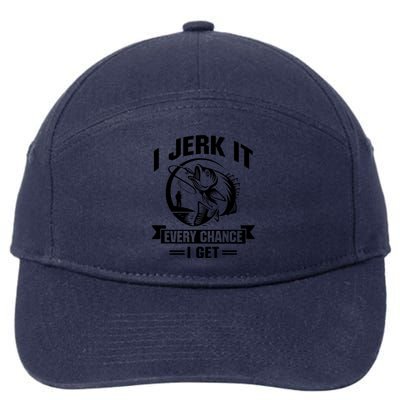 I Jerk It Every Chance I Get Funny Fishing Gift 7-Panel Snapback Hat