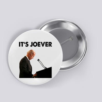 ItS Joever Joe Biden America Usa Its Joever Funny Saying Button
