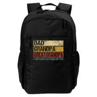 I Just Keep Getting Better Dad Grandpa Great Grandpa Daily Commute Backpack