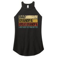 I Just Keep Getting Better Dad Grandpa Great Grandpa Women's Perfect Tri Rocker Tank