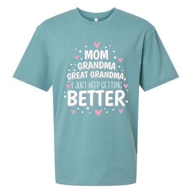 I Just Keep Getting Better Mom Grandma Great Grandma Sueded Cloud Jersey T-Shirt