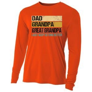 I Just Keep Getting Better Dad Grandpa Great Grandpa Cooling Performance Long Sleeve Crew