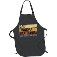 I Just Keep Getting Better Dad Grandpa Great Grandpa Apron