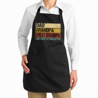 I Just Keep Getting Better Dad Grandpa Great Grandpa Apron