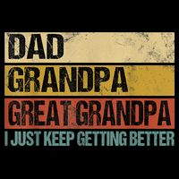 I Just Keep Getting Better Dad Grandpa Great Grandpa Zip Tote Bag