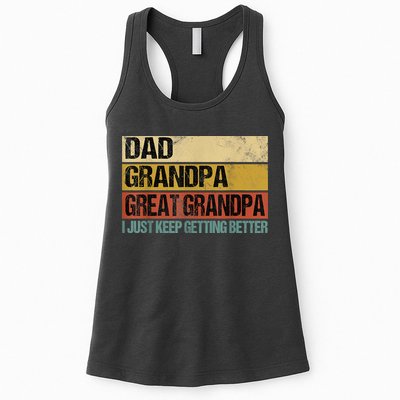 I Just Keep Getting Better Dad Grandpa Great Grandpa Womens Tank Top
