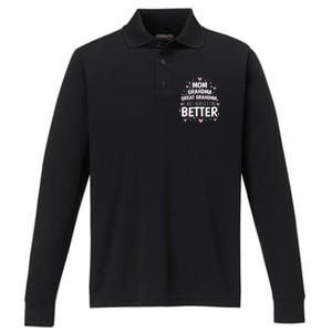 I Just Keep Getting Better Mom Grandma Great Grandma Performance Long Sleeve Polo