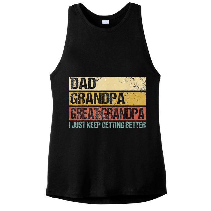I Just Keep Getting Better Dad Grandpa Great Grandpa Ladies PosiCharge Tri-Blend Wicking Tank