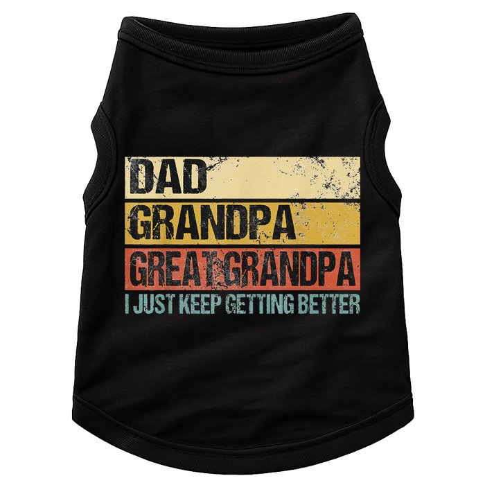 I Just Keep Getting Better Dad Grandpa Great Grandpa Doggie Tank