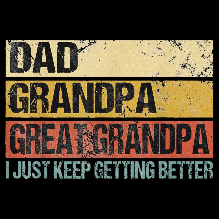 I Just Keep Getting Better Dad Grandpa Great Grandpa Impact Tech Backpack