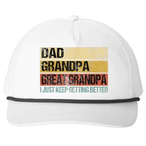 I Just Keep Getting Better Dad Grandpa Great Grandpa Snapback Five-Panel Rope Hat