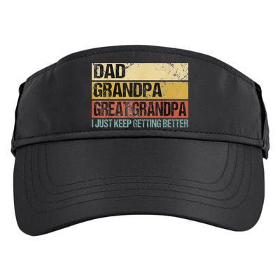 I Just Keep Getting Better Dad Grandpa Great Grandpa Adult Drive Performance Visor