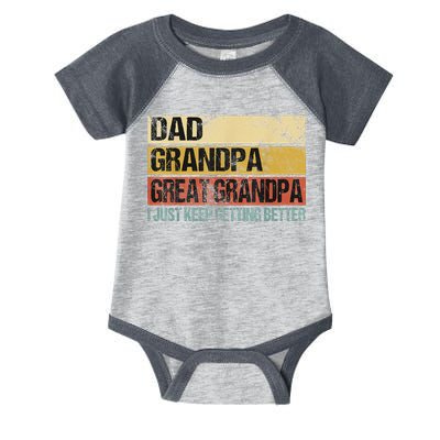 I Just Keep Getting Better Dad Grandpa Great Grandpa Infant Baby Jersey Bodysuit