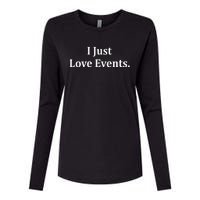 I Just Love Events Womens Cotton Relaxed Long Sleeve T-Shirt