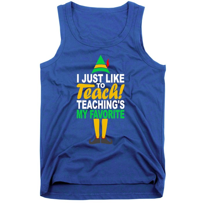 I Just Like To Teach Teachings My Favorite Teacher Christmas Gift Tank Top