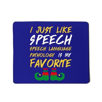 I Just Like Speech Language Pathology Slp Funny Christmas Meaningful Gift Mousepad