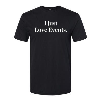 I Just Love Events Softstyle® CVC T-Shirt