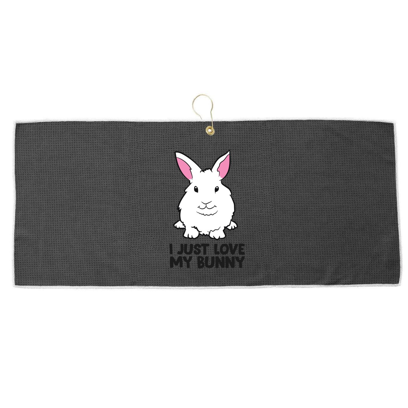 I Just Love My Bunny Cute Bunny Rabbit Owner Love Bunnies Gift Large Microfiber Waffle Golf Towel