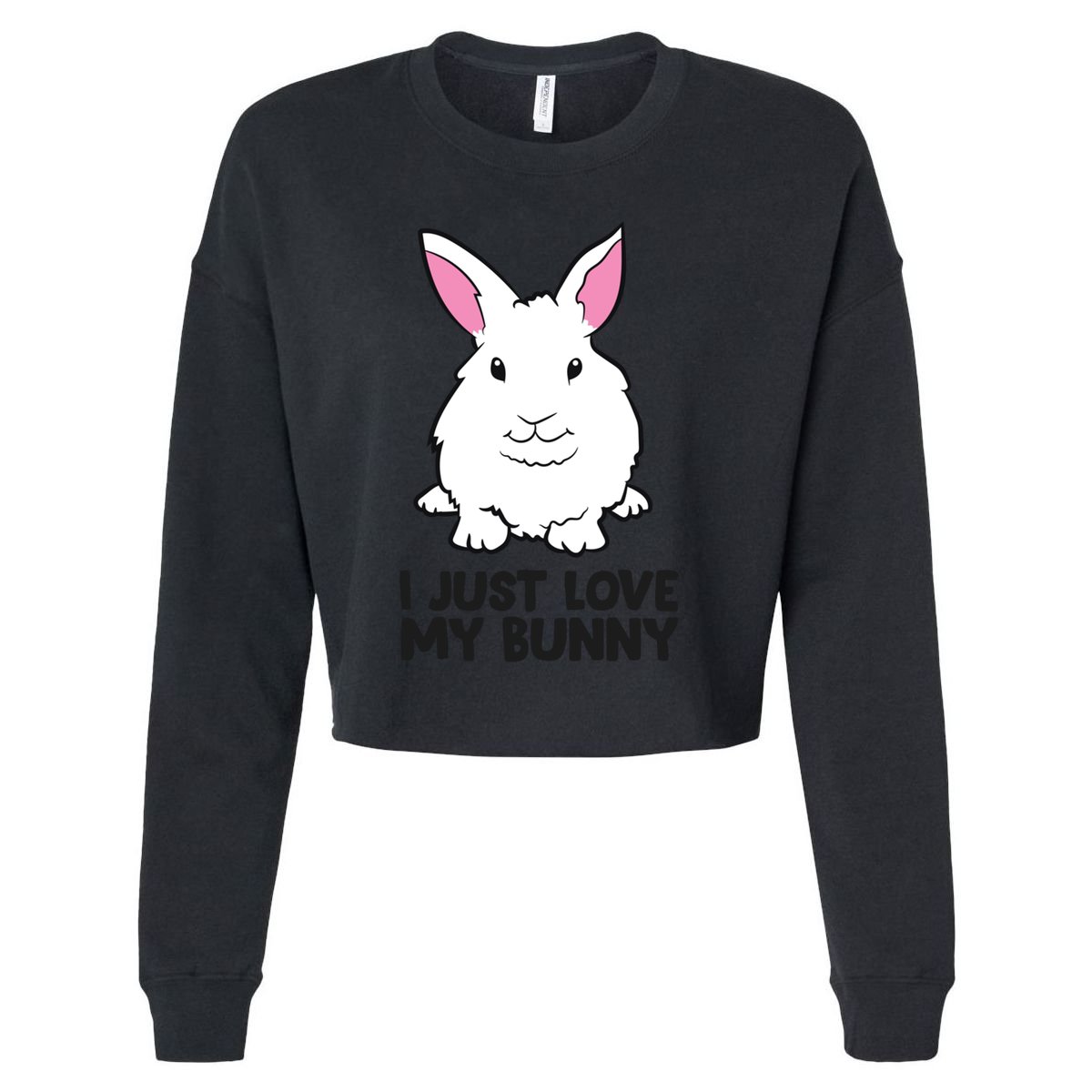 I Just Love My Bunny Cute Bunny Rabbit Owner Love Bunnies Gift Cropped Pullover Crew
