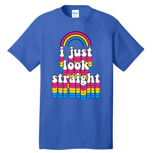 I Just Look Straight Pansexual Pride Flag Gift Tall T-Shirt