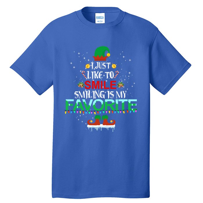 I Just Like To Smile Smiling Is My Favorite Elf Christmas Cool Gift Tall T-Shirt