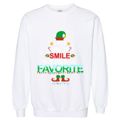 I Just Like To Smile Smiling Is My Favorite Elf Christmas Cool Gift Garment-Dyed Sweatshirt