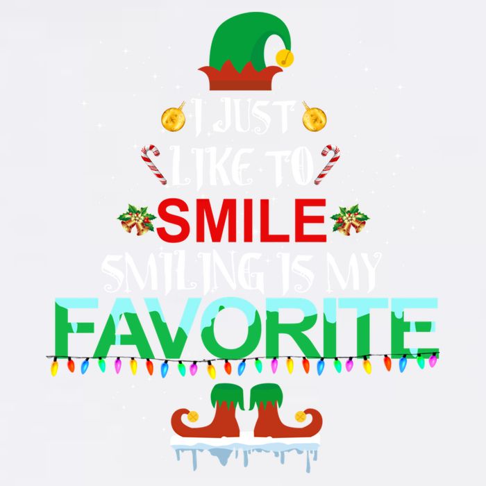 I Just Like To Smile Smiling Is My Favorite Elf Christmas Cool Gift Garment-Dyed Sweatshirt