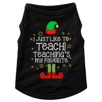 I Just Like To Teach, Teaching's My Favorite Elves Christmas Doggie Tank