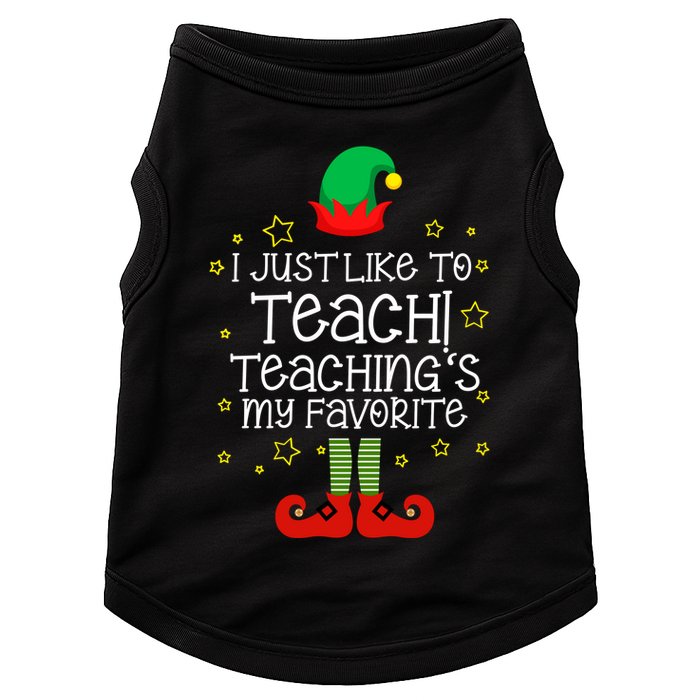 I Just Like To Teach, Teaching's My Favorite Elves Christmas Doggie Tank