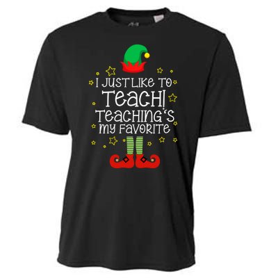 I Just Like To Teach, Teaching's My Favorite Elves Christmas Cooling Performance Crew T-Shirt