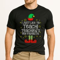 I Just Like To Teach, Teaching's My Favorite Elves Christmas Performance Shirt