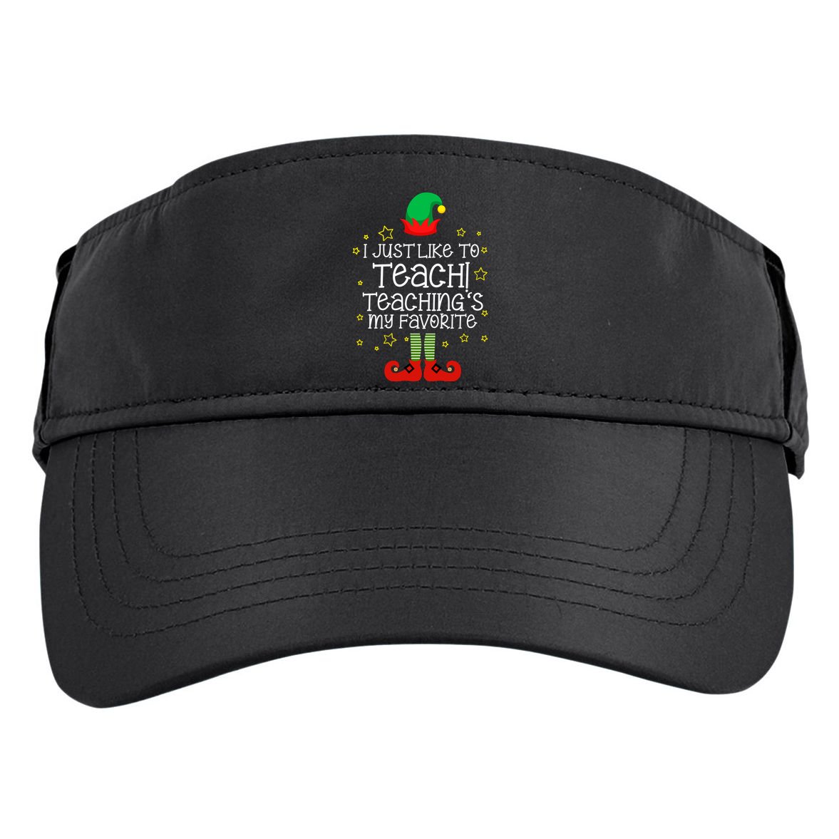 I Just Like To Teach, Teaching's My Favorite Elves Christmas Adult Drive Performance Visor