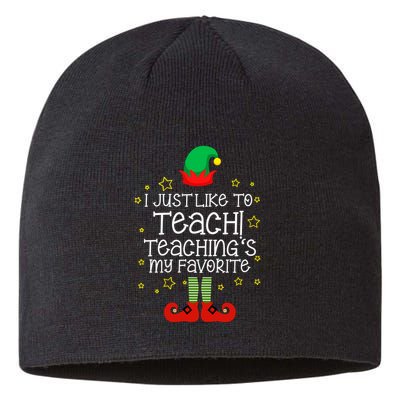 I Just Like To Teach, Teaching's My Favorite Elves Christmas Sustainable Beanie