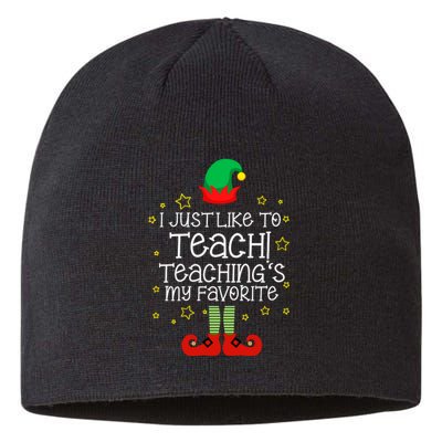 I Just Like To Teach, Teaching's My Favorite Elves Christmas Sustainable Beanie