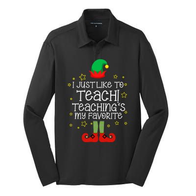 I Just Like To Teach, Teaching's My Favorite Elves Christmas Silk Touch Performance Long Sleeve Polo